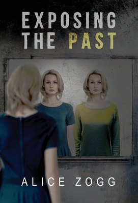 Exposing the Past 1593309791 Book Cover