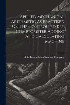 Applied Mechanical Arithmetic As Practised On T... 1022407236 Book Cover