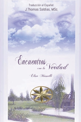 Encuentros con la Verdad [Spanish] B0BT1HTW1C Book Cover