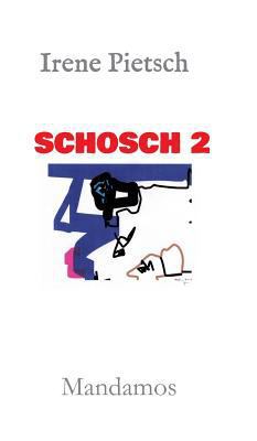 Schosch 2 [German] 3946267580 Book Cover