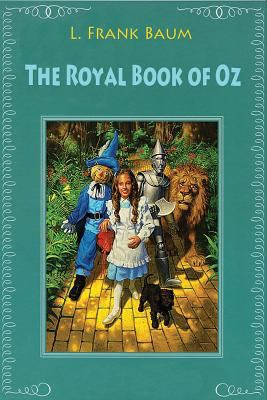 The Royal Book of Oz 1544026579 Book Cover