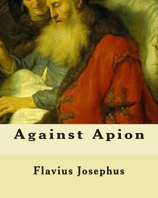 Against Apion 1461197317 Book Cover