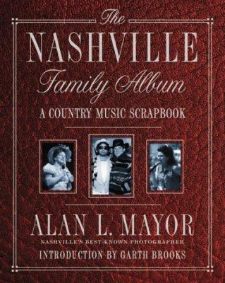 The Nashville Family Album: A Country Music Scr... 0312244126 Book Cover