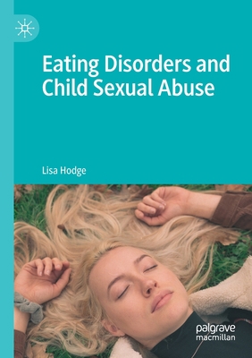 Eating Disorders and Child Sexual Abuse 9813362987 Book Cover
