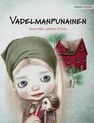 Vadelmanpunainen: Finnish Edition of "Raspberry... [Finnish] 9527107199 Book Cover