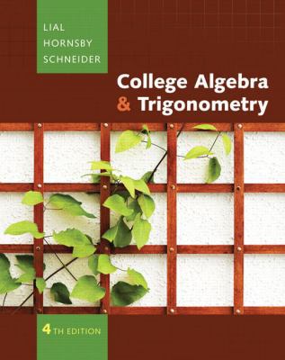 College Algebra and Trigonometry (4th Edition) 0321497449 Book Cover