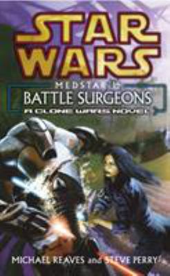 Star Wars: Medstar I - Battle Surgeons 0099410540 Book Cover