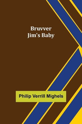 Bruvver Jim's Baby 9356088055 Book Cover