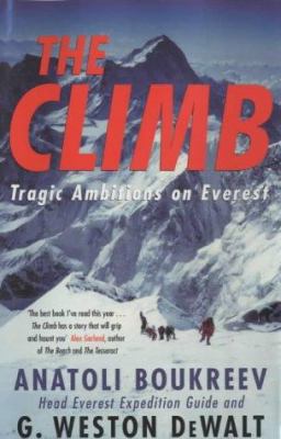 The Climb: Tragic Ambitions in Everest 0333907159 Book Cover