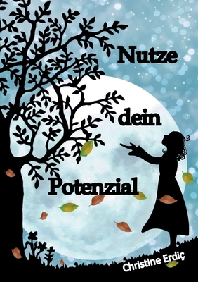 Nutze dein Potenzial [German] 3754373285 Book Cover