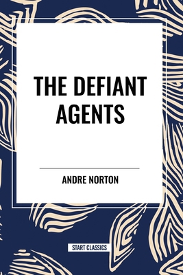 The Defiant Agents B0DCB9RNF2 Book Cover