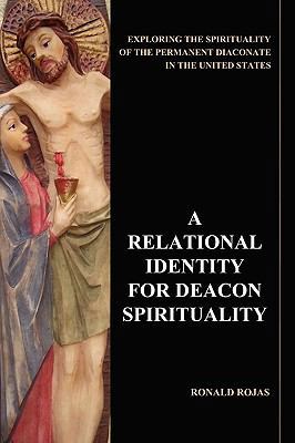 A Relational Identity For Deacon Spirituality 1593306164 Book Cover
