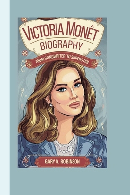 Victoria Monét Biography: From Songwriter to Su...            Book Cover