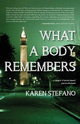 What a Body Remembers: A Memoir of Sexual Assau... 1947856952 Book Cover