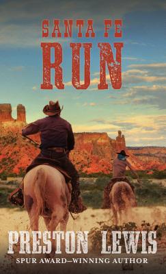Santa Fe Run [Large Print] 1432866974 Book Cover