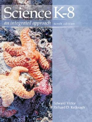Science K-8: An Integrated Approach 0130988812 Book Cover