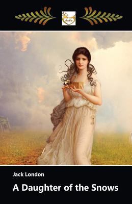 A Daughter of the Snows 1548225134 Book Cover