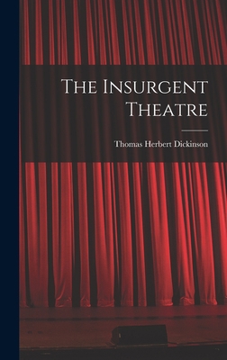 The Insurgent Theatre 1018234578 Book Cover