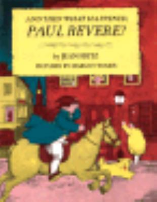 And Then What Happened, Paul Revere? 0698202740 Book Cover