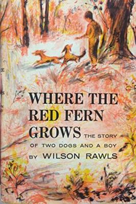 Where the Red Fern Grows, 1st Edition 0385020597 Book Cover
