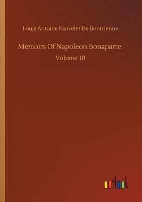 Memoirs Of Napoleon Bonaparte 3734086183 Book Cover