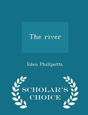 The River - Scholar's Choice Edition 1297368207 Book Cover