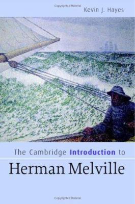 The Cambridge Introduction to Herman Melville 0521854806 Book Cover