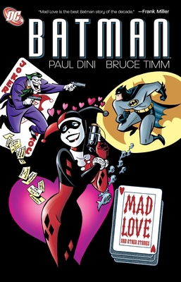 Batman: Mad Love and Other Stories 1401231152 Book Cover