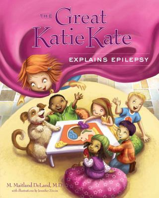 The Great Katie Kate Explains Epilepsy 1626340072 Book Cover