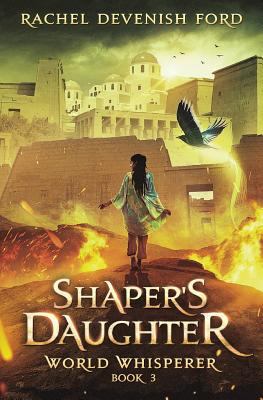 Shaper's Daughter 0999606107 Book Cover