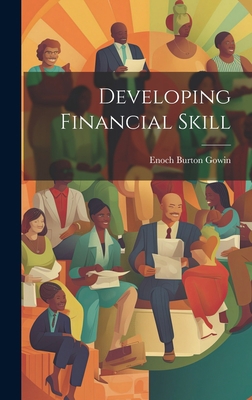 Developing Financial Skill 1020436077 Book Cover