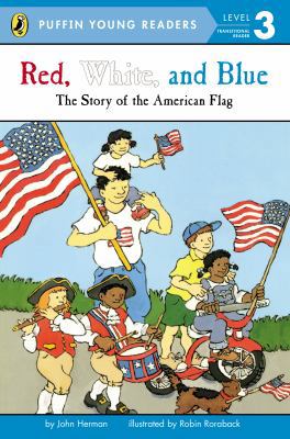 Red, White, and Blue: The Story of the American... 0448461420 Book Cover