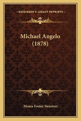 Michael Angelo (1878) 1165418827 Book Cover