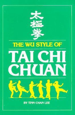 The Wu Style of Tai Chi Chuan 0865680221 Book Cover