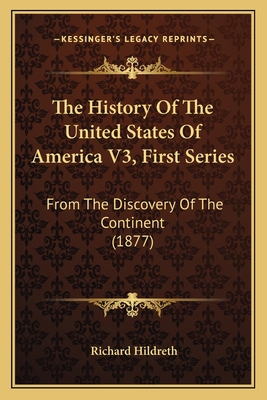 The History Of The United States Of America V3,... 1168154162 Book Cover