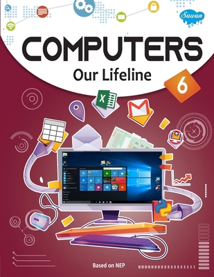 Computers Our Lifeline -6 8131016447 Book Cover