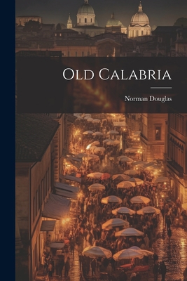 Old Calabria 1021168807 Book Cover