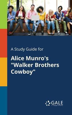 A Study Guide for Alice Munro's "Walker Brother... 1375395777 Book Cover