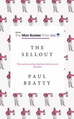 THE SELLOUT (MAN BOOKER PRIZE 2016) B01N4KUH6K Book Cover