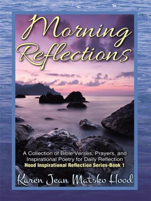 Morning Reflections: A Collection of Bible Vers... 0967936845 Book Cover