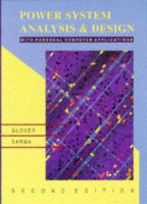 Power Systems Analysis and Design, 2nd 0534939600 Book Cover
