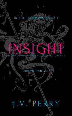 Paperback Insight : In the Shadows Book One Book