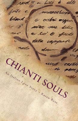 Chianti Souls: An Italian Love Story 1491050756 Book Cover