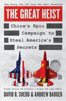 The Great Heist: China's Epic Campaign to Steal... 0063451832 Book Cover
