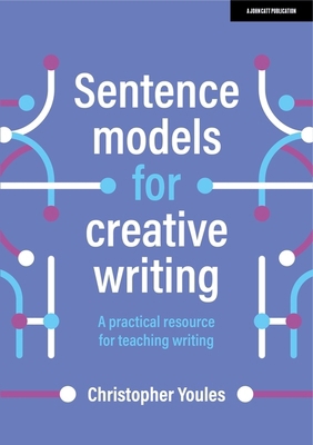 Sentence models for creative writing: A practic... 1398340065 Book Cover