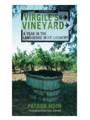 Virgile's Vineyard: A Year in the Languedoc Win... 0719565170 Book Cover