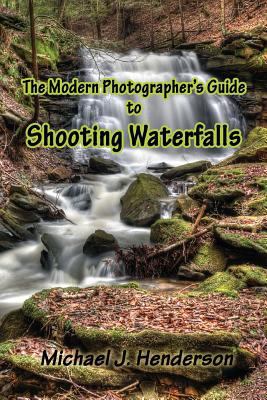 The Modern Photographer's Guide to Shooting Wat... 1496193628 Book Cover