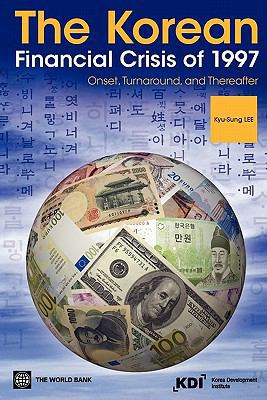 The Korean Financial Crisis of 1997: Onset, Tur... 082138239X Book Cover