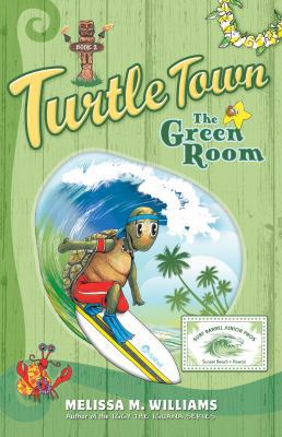 Turtle Town, the Green Room, Book 2 0985470534 Book Cover