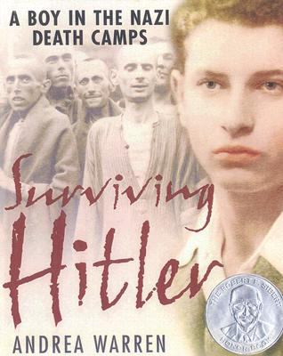 Surviving Hitler: A Boy in the Nazi Death Camps 0606254838 Book Cover